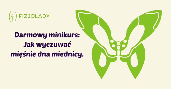 Jak wyczuwać mięśnie dna miednicy?