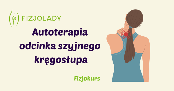 Autoterapia odcinka szyjnego kręgosłupa