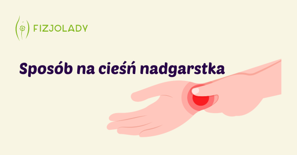 Sposób na cieśń nadgarstka